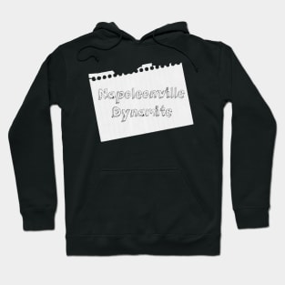 Napoleonville Dynamite Hoodie